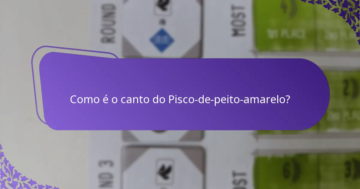 Que tipo de habitat o Pisco-de-peito-amarelo prefere?