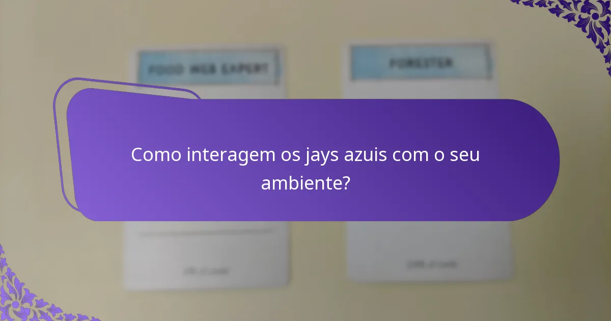 Onde habitam normalmente os jays azuis?