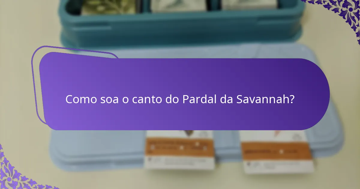 Qual é o habitat do Pardal da Savannah?