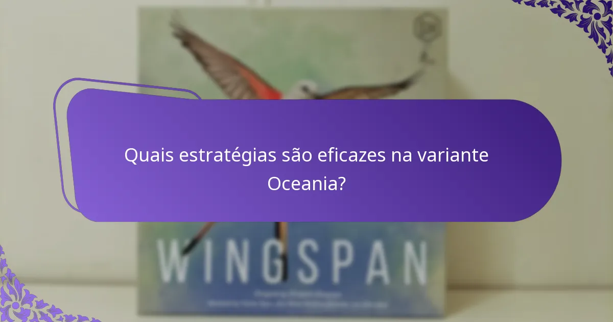 Como a variante Oceania se compara a outras variantes regionais?