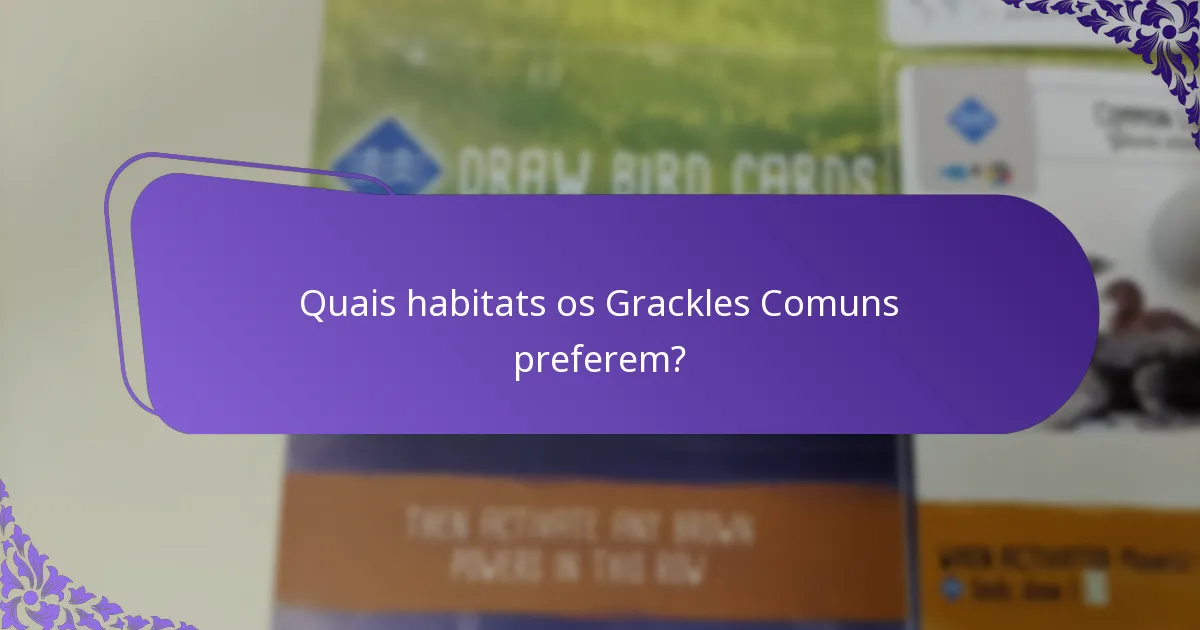 Quais são os hábitos reprodutivos do Grackle Comum?